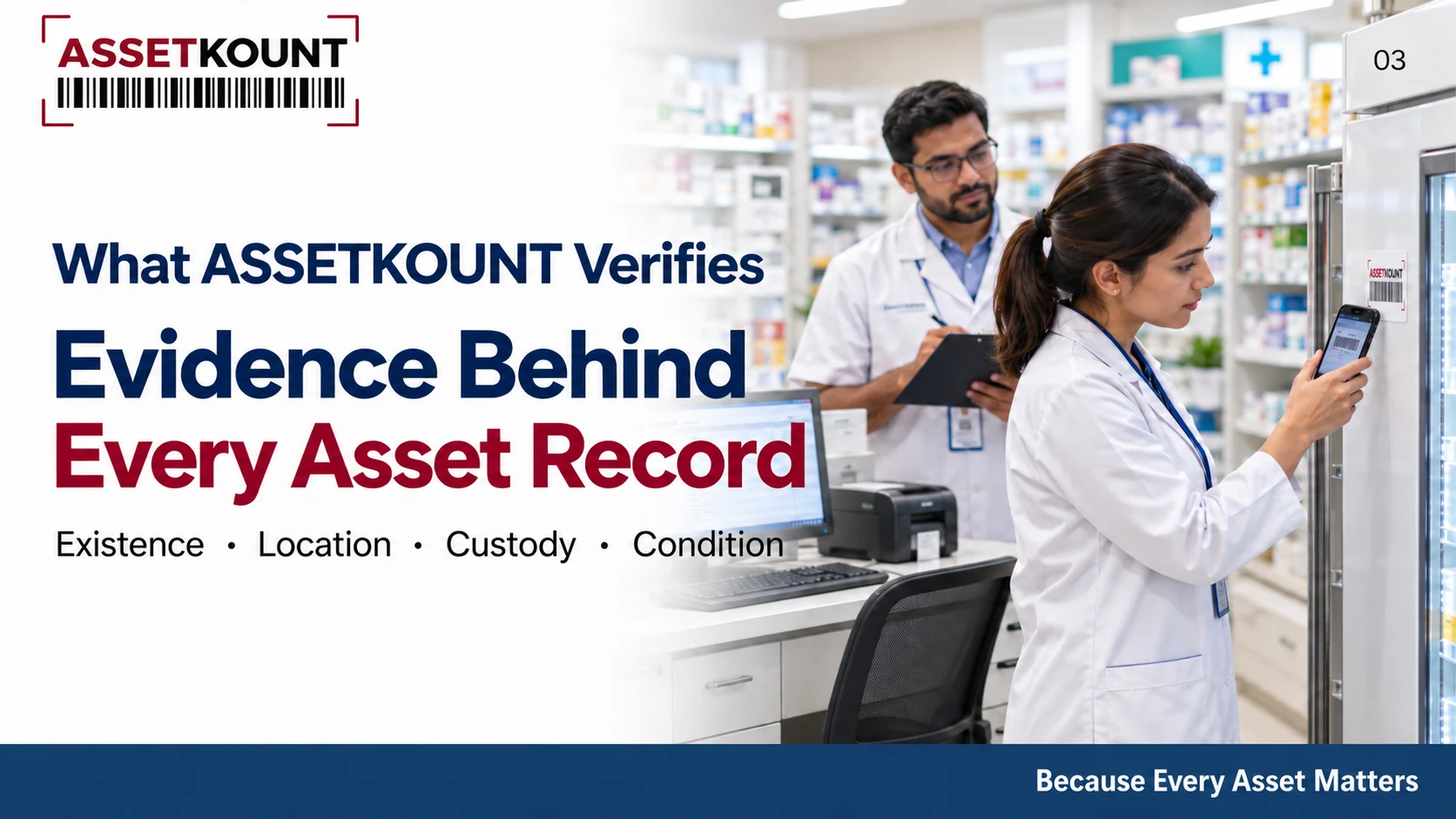 A verification officer scans the asset tag on a pharmacy refrigerator while a colleague reviews the record